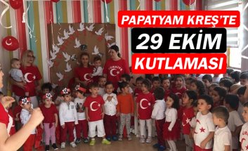 Papatyam Kreş’te 29 Ekim coşkusu!